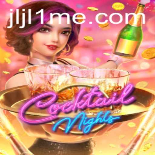Exploring the Excitement of CocktailNights: A New Gaming Adventure
