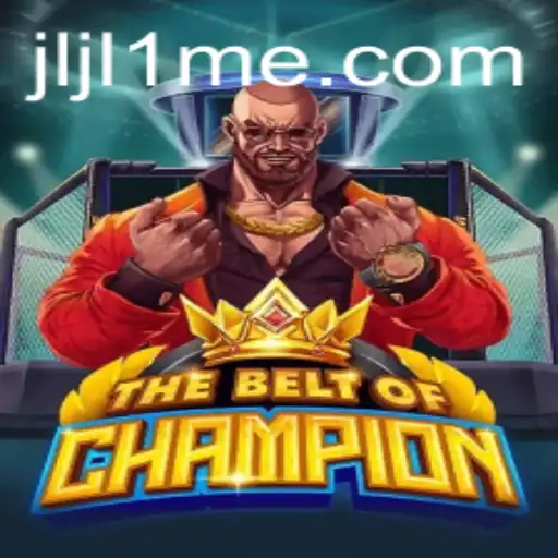 Unveiling 'TheBeltOfChampion': A New Gaming Legend Interlaced with 'jljl1.me'